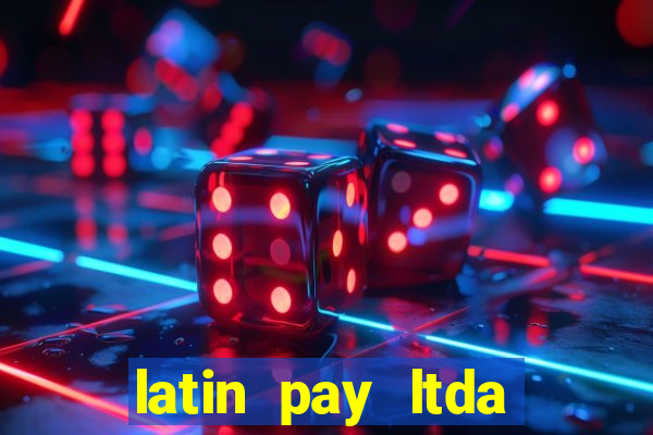 latin pay ltda jogos online